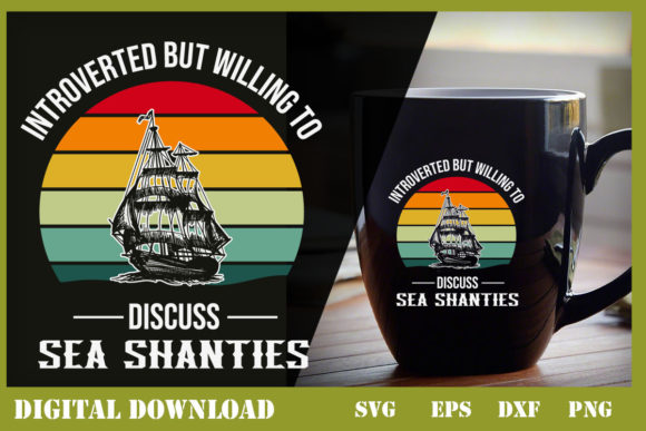 Introverted but Discuss Sea Shanties Print Templates & Graphics